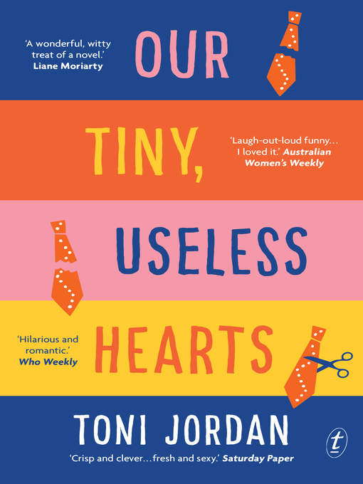 Title details for Our Tiny, Useless Hearts by Toni Jordan - Wait list